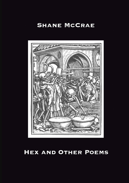 Hex and Other Poems by Shane McCrae<br><b>PBS Pamphlet Choice Autumn 2022</b>