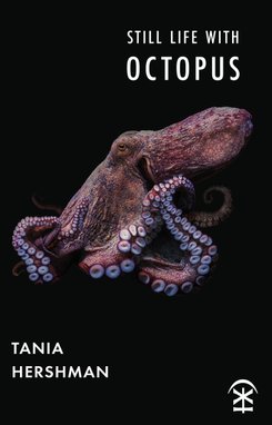 Still Life With Octopus by Tania Hershman