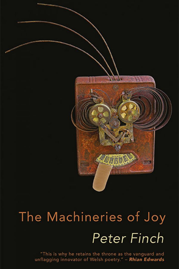 The Machineries of Joy by Peter Finch