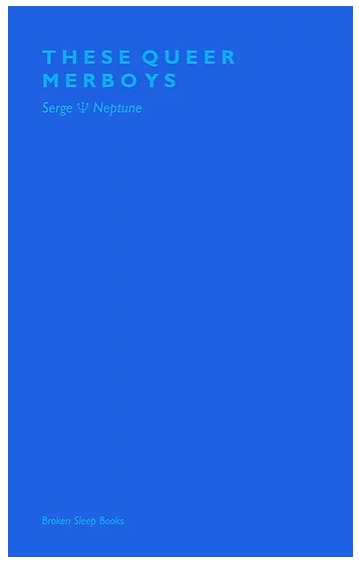 These Queer Merboys by Serge ♆ Neptune