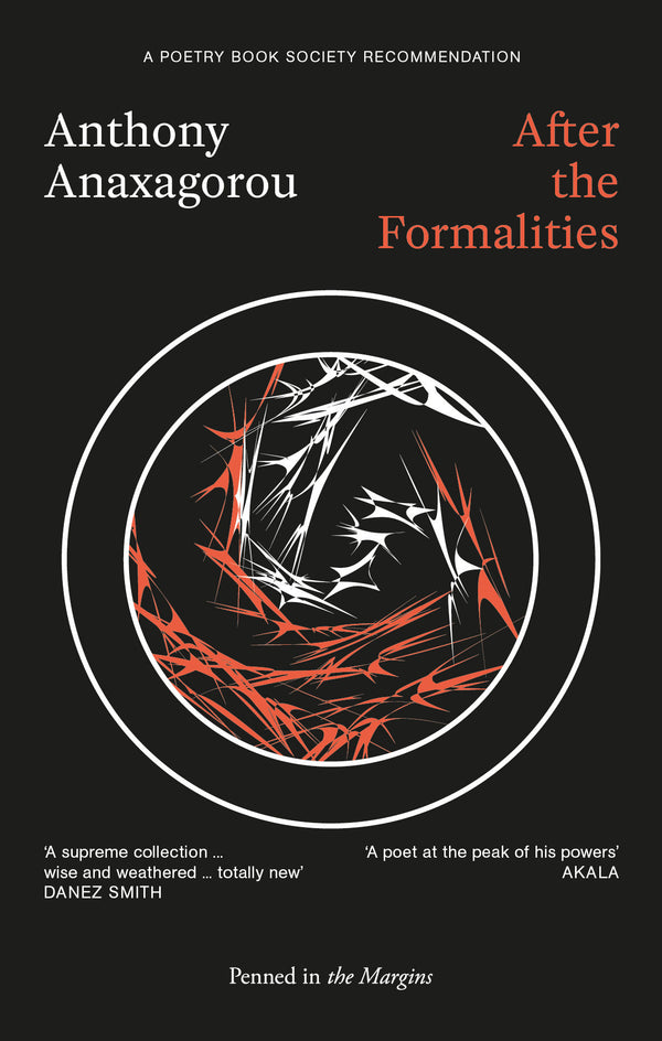 After the Formalities by Anthony Anaxagorou <br><b>PBS Autumn Recommendation 2019</b>