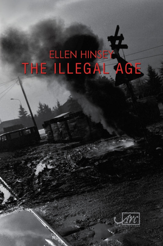 The Illegal Age by Ellen Hinsey <br><b>PBS Autumn Choice 2018</b>