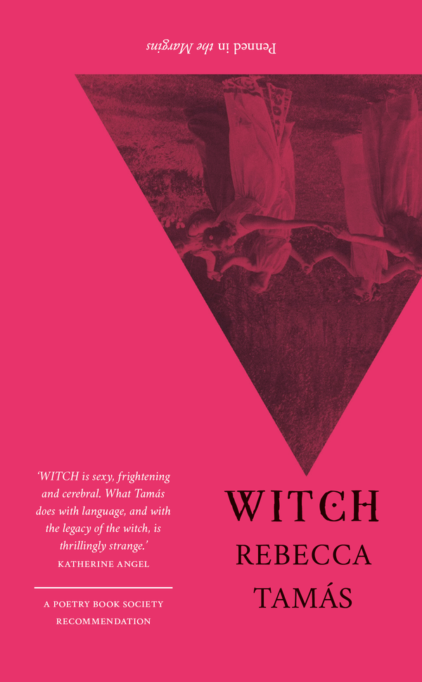 WITCH by Rebecca Tamás <br><b>PBS Spring Recommendation 2019</b>