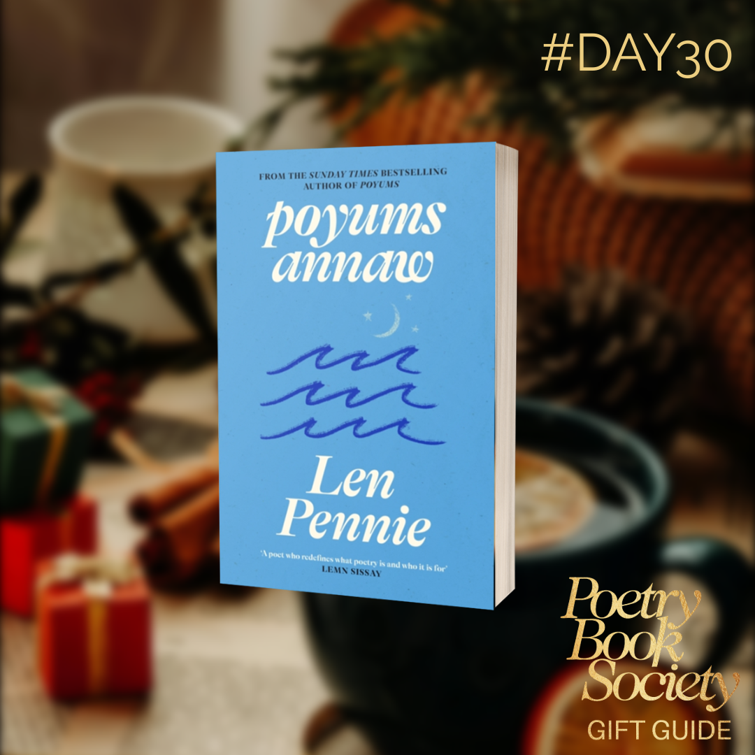 DAY 30: POYUMS ANNAW - The Poetry Book Society
