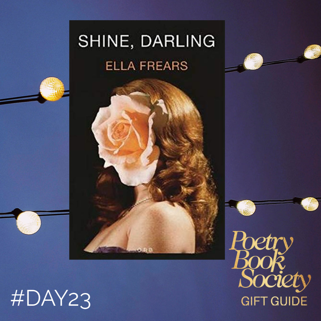 PBS GIFT GUIDE DAY 23 SHINE, DARLING The Poetry Book Society