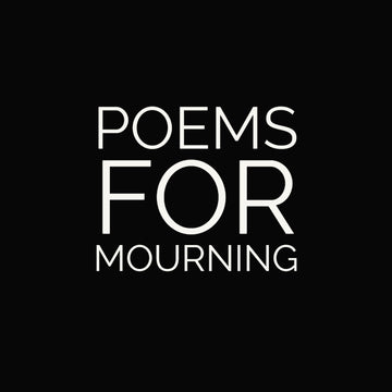 10 POEMS FOR NATIONAL MOURNING