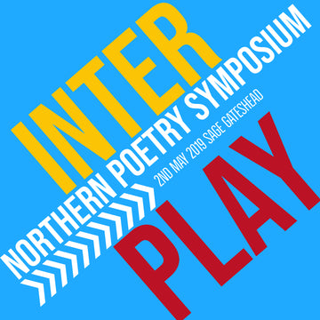 INTER / PLAY NORTHERN POETRY SYMPOSIUM