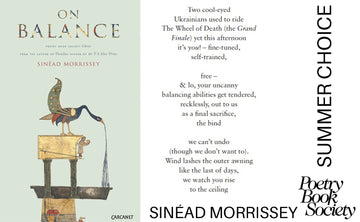 Spotlight on the Summer Choice - On Balance by Sinéad Morrissey