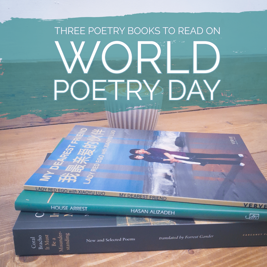 Three poetry books to read on World Poetry Day - The Poetry Book Society