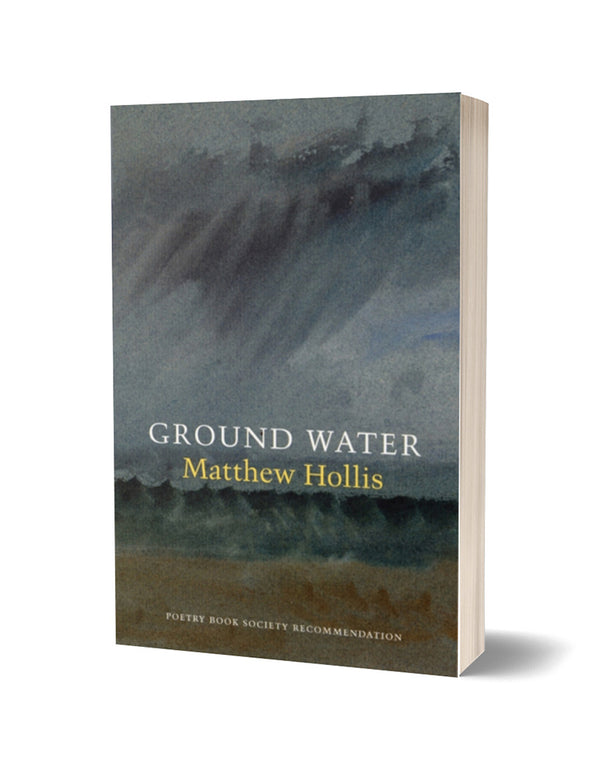 Ground Water by Matthew Hollis