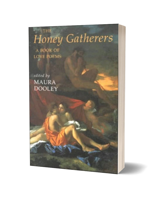 The Honey Gatherers: A Book of Love Poems