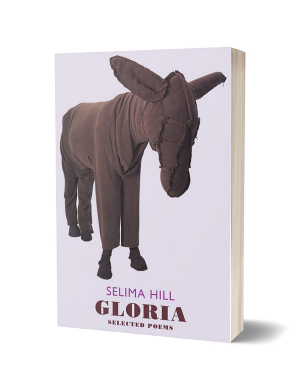Gloria by Selima Hill