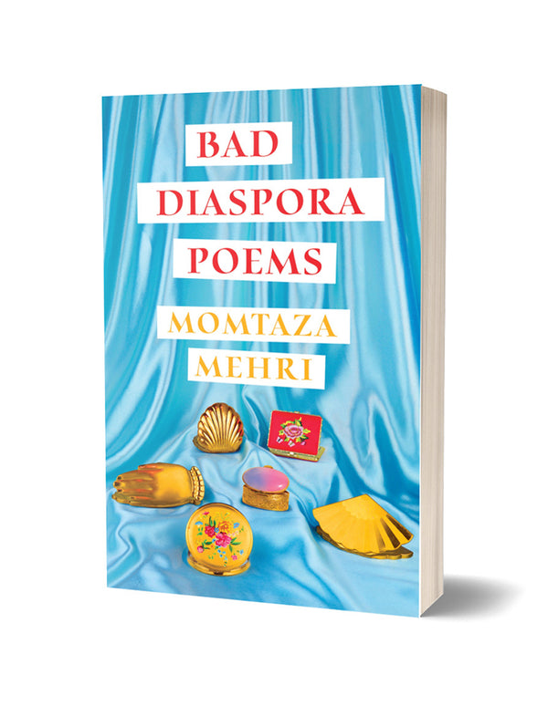 Bad Diaspora Poems by Momtaza Mehri