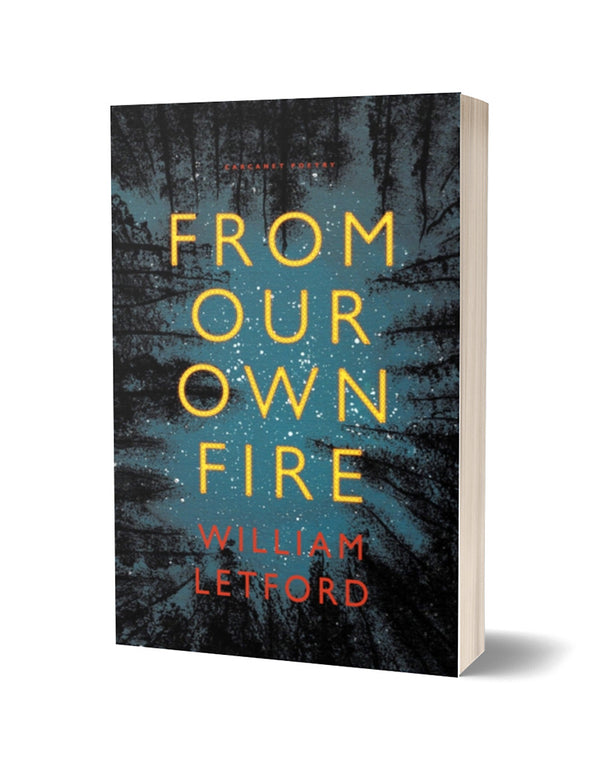 From Our Own Fire by William Letford