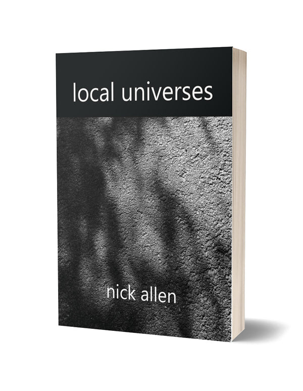 Local Universes by Nick Allen