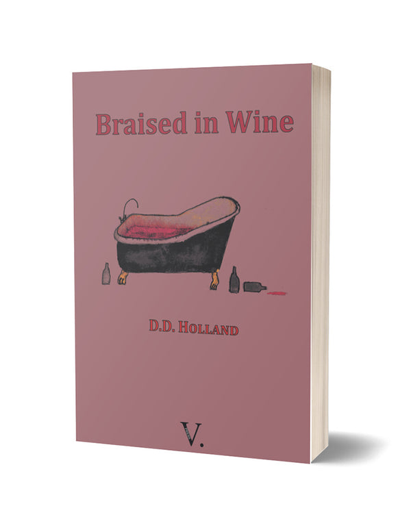 Braised in Wine by D. D. Holland