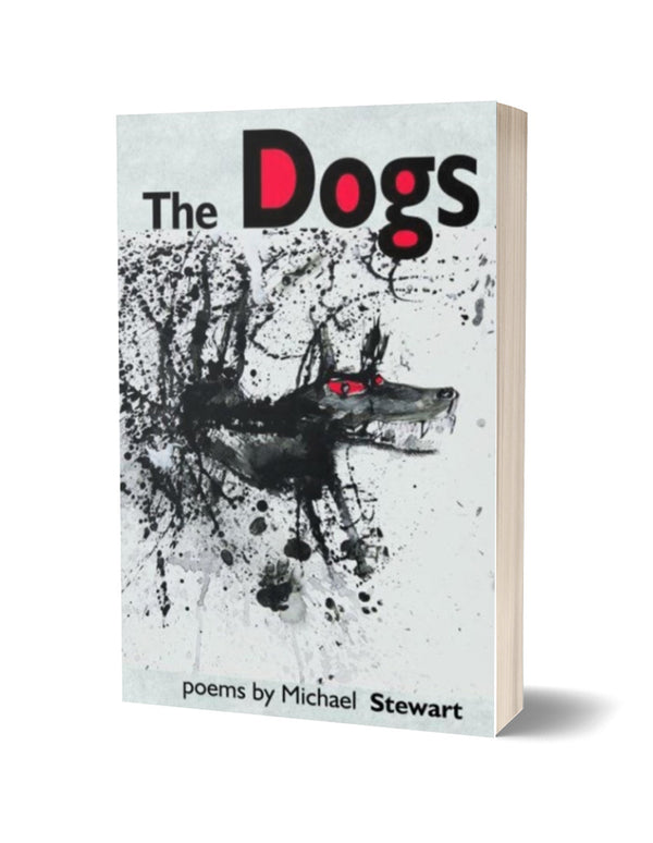 The Dogs by Michael Stewart