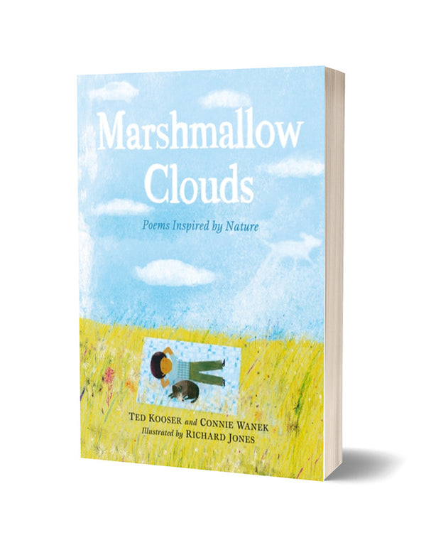 Marshmallow Clouds by Ted Kooser and Connie Wanek