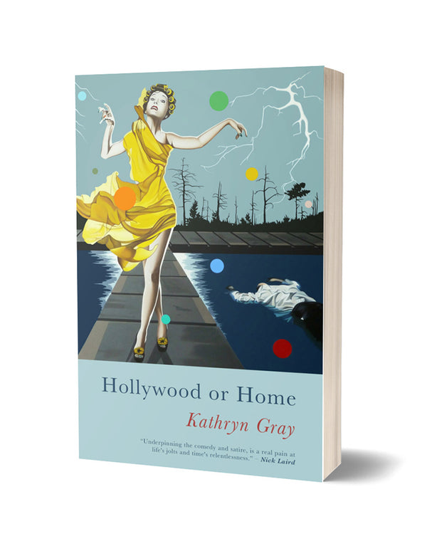Hollywood or Home by Kathryn Gray