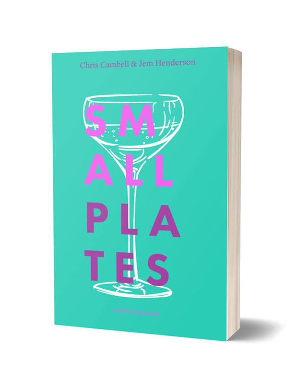 Small Plates by Chris Cambell & Jem Henderson