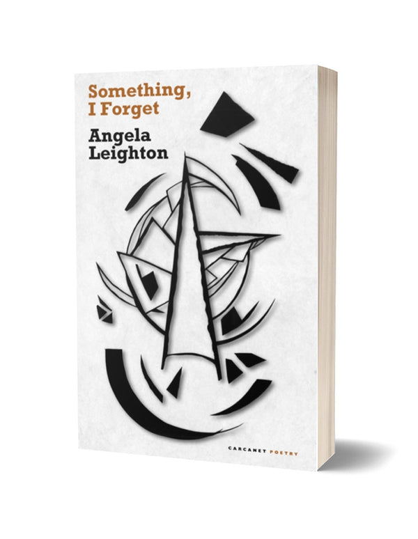 Something, I Forget by Angela Leighton