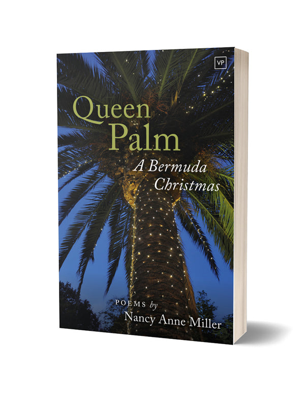 Queen Palm: A Bermuda Christmas by Nancy Anne Miller