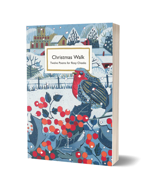 Christmas Walk: Ten Poems for Rosy Cheeks