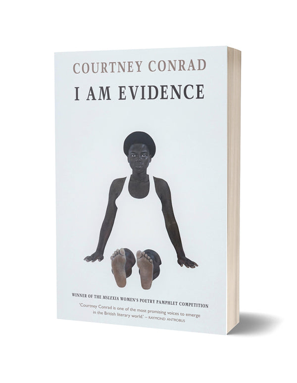 I Am Evidence by Courtney Conrad