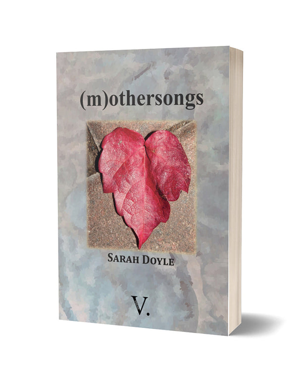 (m)othersongs by Sarah Doyle