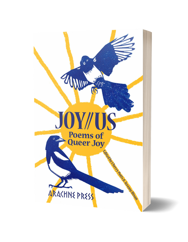 Joy//Us: poems of Queer Joy PRE-ORDER