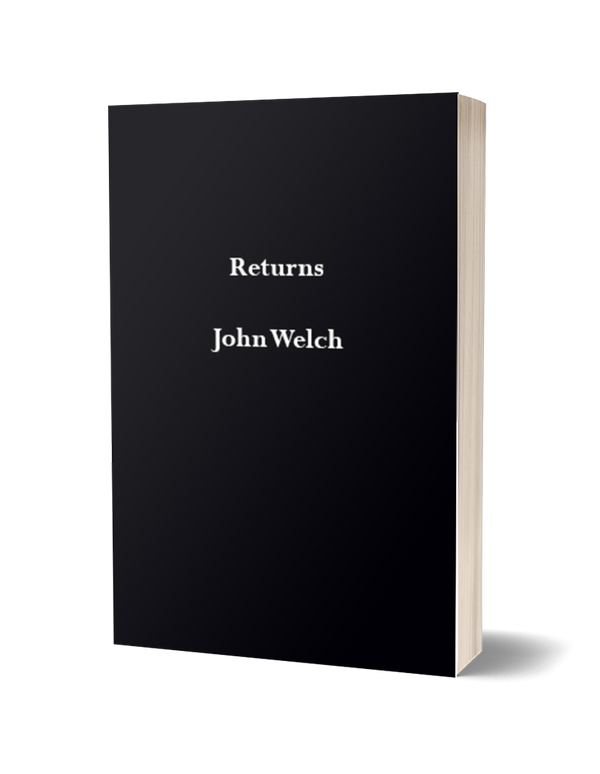 Returns by John Welch PRE-ORDER