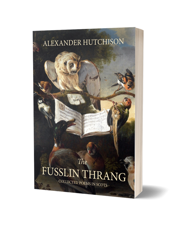 The Fusslin' Thrang by Alexander Hutchison PRE-ORDER