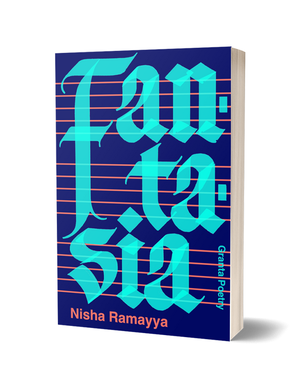 Fantasia by Nisha Ramayya