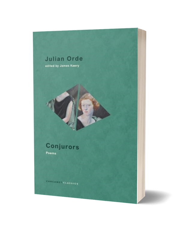 Conjurors: Poems by Julian Orde