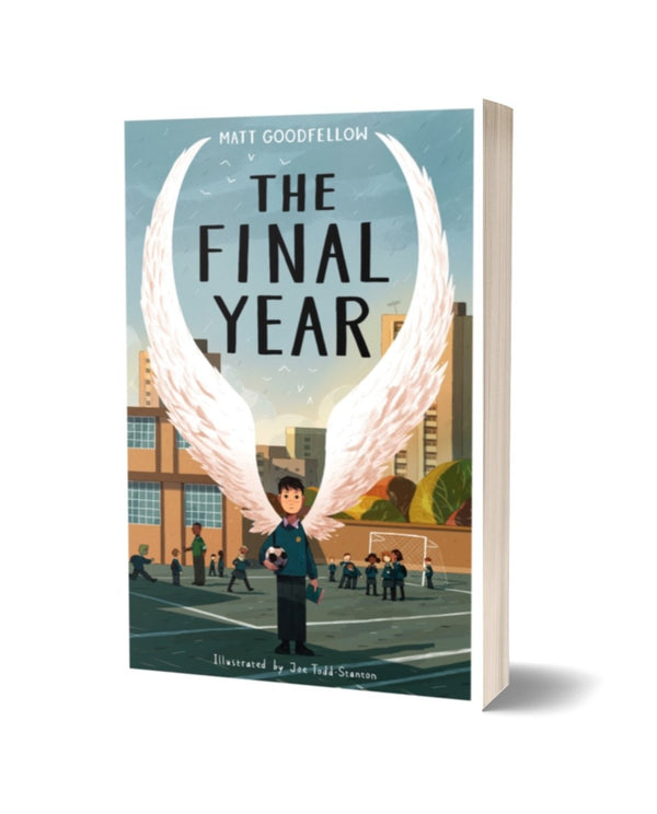 The Final Year by Matt Goodfellow