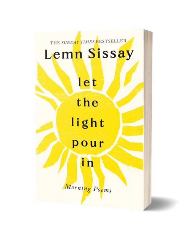 Let the Light Pour In by Lemn Sissay