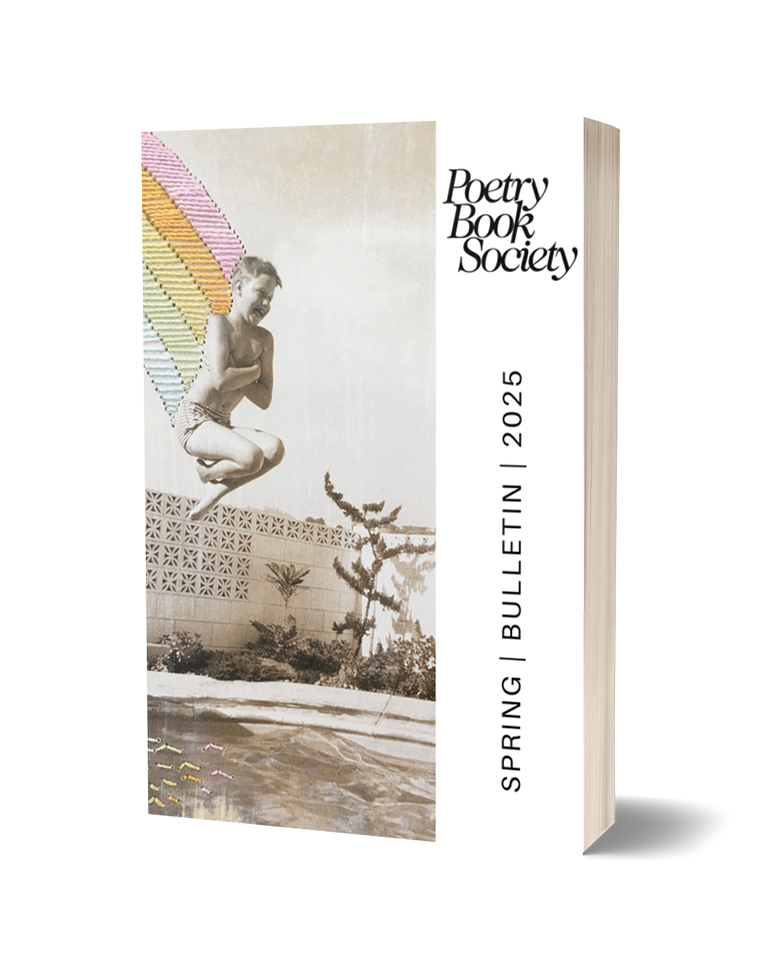 Poetry Book Society Bulletin Spring 2025 - The Poetry Book Society