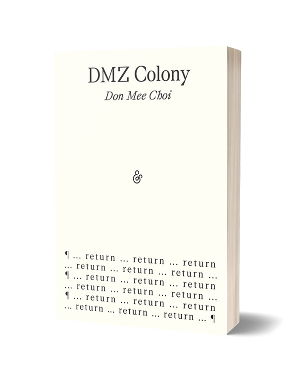 DMZ Colony by Don Mee Choi PRE-ORDER