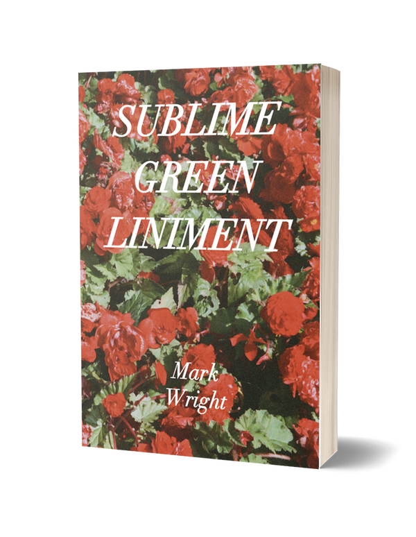 Sublime Green Liniment By Mark Wright