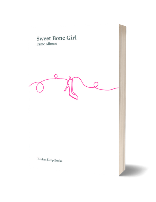 Sweet Bone Girl by Esme Allman