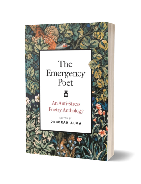 The Emergency Poet: An Anti-Stress Anthology