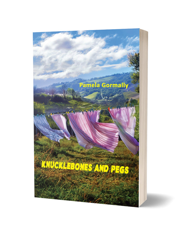 Knucklebones and Pegs by Pamela Gormally