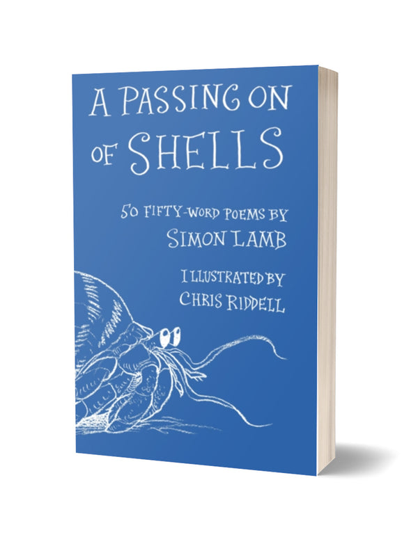 A Passing On of Shells by Simon Lamb, Illustrated by Chris Riddell