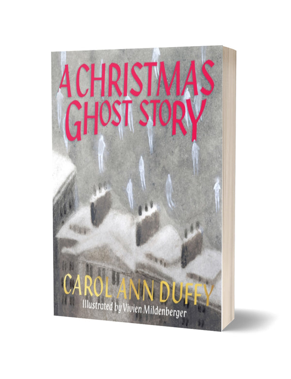 A Christmas Ghost Story by Carol Ann Duffy