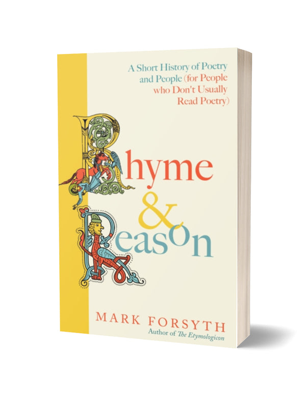 Rhyme and Reason by Mark Forsyth