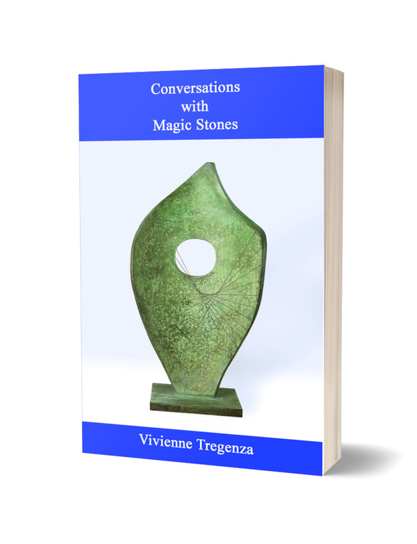 Conversations with Magic Stones by Vivienne Tregenza