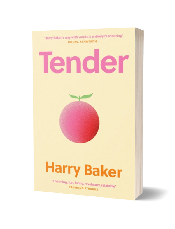 Tender: 100 Poems for the first 100 days of life by Harry Baker