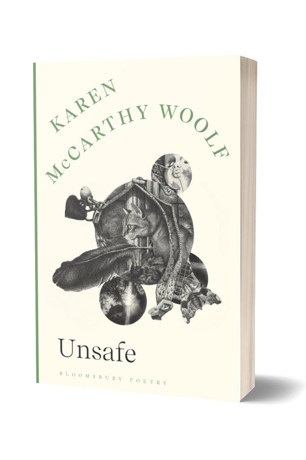 Unsafe by Karen McCarthy-Woolf <b> Poetry Book Society Choice Spring 2026 </b>