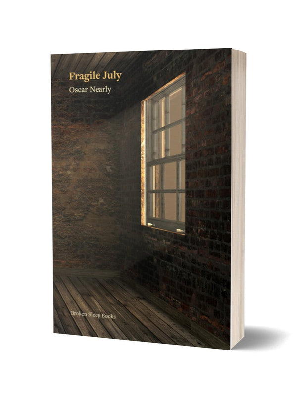 Fragile July by Oscar Nearly