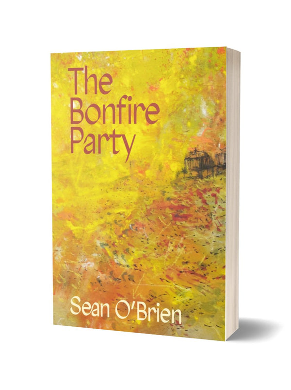 The Bonfire Party by Sean O'Brien